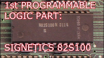 The 1st Programmable Logic Chip! Signetics 82S100