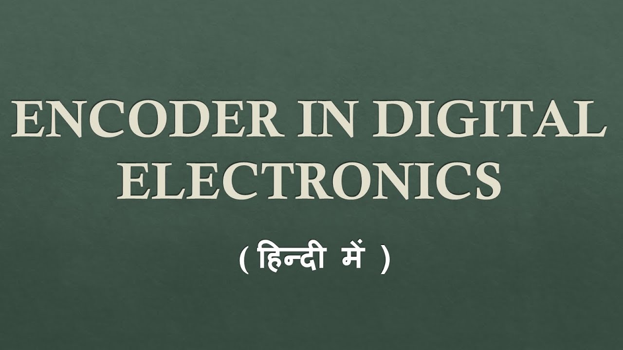 encoder in hindi YouTube