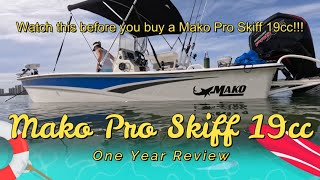 Watch this before you buy a Mako Pro Skiff...Mako Pro Skiff 19cc One Year review