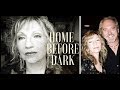 Home Before Dark - Love, Marriage & Betrayal