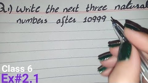Write Next Three Natural Number after 10999, write next three natural number after 10999 class 6