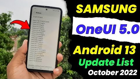 Samsung OneUI 5.0 Android 13 Update List | A51 A52 A52S A71 M21 M31 M32 F62 F22 S21FE S20FE S21 A32