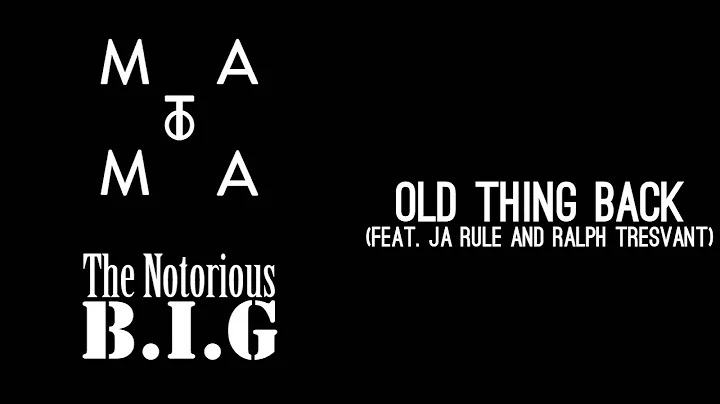 Matoma & The Notorious B.I.G - Old Thing Back (feat. Ja Rule and Ralph Tresvant)