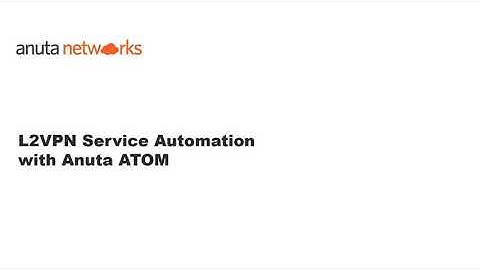 Anuta ATOM Deep-Dive Video: Automate L2VPN with Service Model YANG