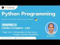 3.12 – Introduction to For Loop | range() Function Explained | Convert While Loop to For Loop