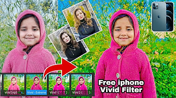 Iphone vivid Filter for Android 2021 | how to get iphone vivid effect in android Amazing
