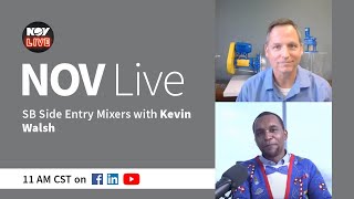 NOV Live | SB Side Entry Mixers with Kevin Walsh