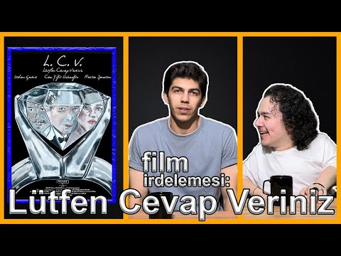 Filmler Neden Yapılır ? Lütfen Cevap Veriniz (LCV) Film İncelemesi | Dizi-Film Derler #5