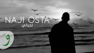 Naji Osta - Tahiyyati [ ] (2023) / ناجي اسطا - تحياتي