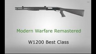 BEST CLASS SETUP W1200 SHOTGUN MW REMASTERED BEAST MODE GAMEPLAY