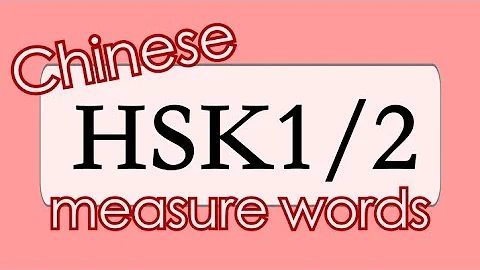 Learn Chinese for Beginners: 10 MEASURE WORDS from HSK1 and HSK2 vocabulary with examples