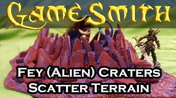 How to Build Fey (Alien) Craters for your Tabletop Game (2020) GameSmith S05E002