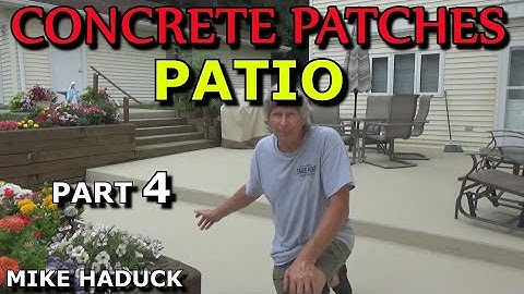 CONCRETE REPAIR/PATCHES (Part 4)Mike Haduck