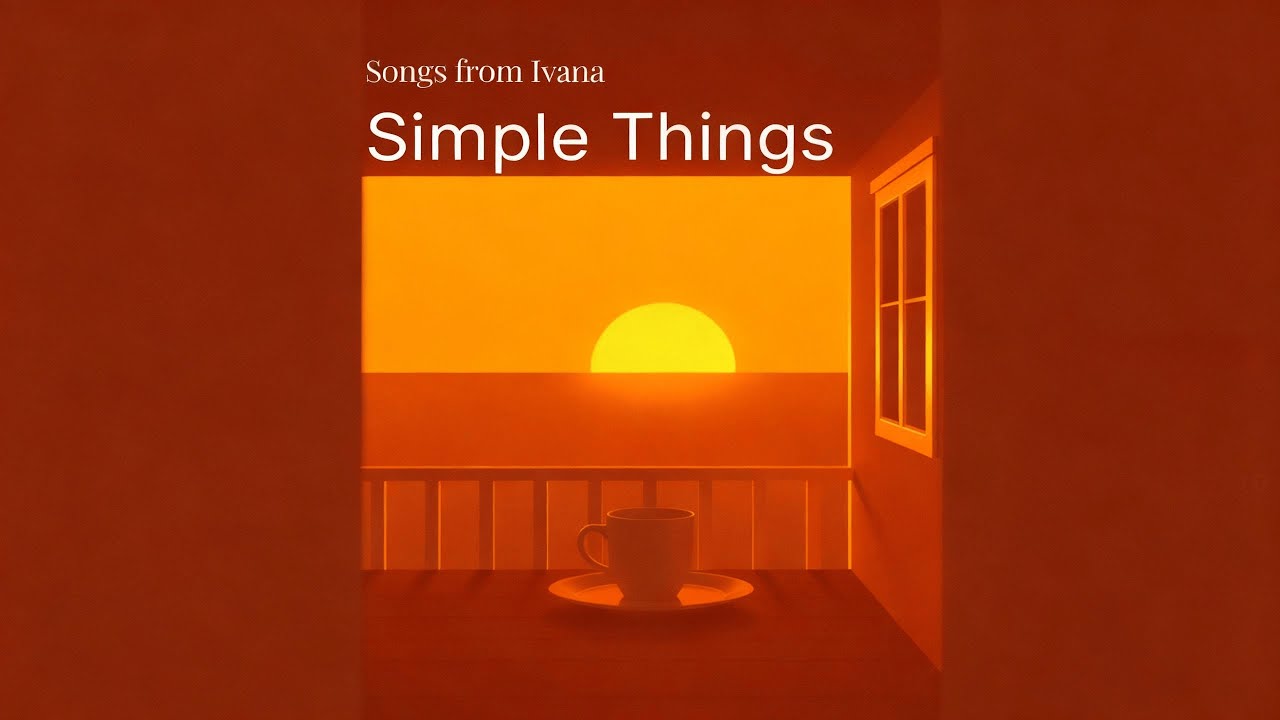 Simple Things - Songs from Ivana