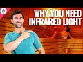 Getting infrared light  health benefits and research