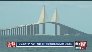 Bradenton man falls off Sunshine Skyway Bridge