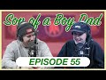 Son of a Boy Dad: Ep. 55 - BACK