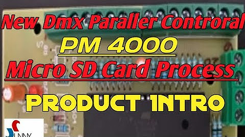New Dmx parallel controral PM 4000 micro sd card