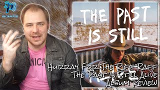 Hurray For The Riff Raff - The Past Is Still Alive - Album Review