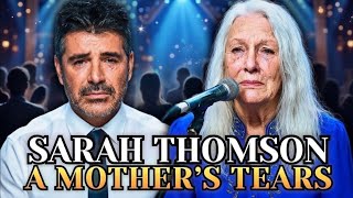 Sarah Thomson Lost Everything, But Her Voice Touched Millions | Emotional Audition on AGT