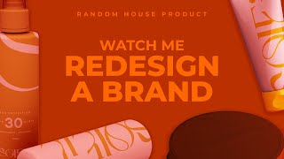 Redesigning a brand from scratch