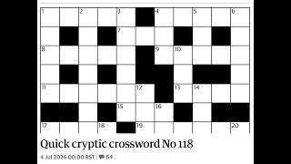 The Guardian Quick Cryptic Crossword No. 118 05/07/2026