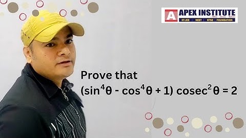 Prove that (sin^4 θ - cos^4 θ + 1) cosec^2 θ = 2