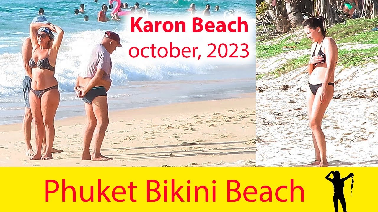 BIKINI BEACH – Thailand – Phuket – Karon – October