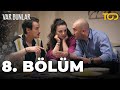 Var Bunlar 8 Bölüm Var Bunlar 8 Bölüm