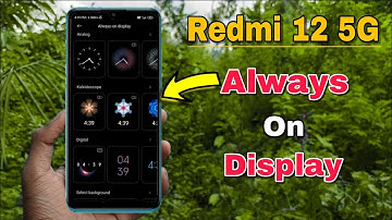 How to enable always on display in Redmi 12 5g, always on display setting in Redmi 12 5g