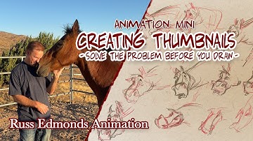 Creating Animation Thumbnails / Solve the problem before you draw / Russ Edmonds