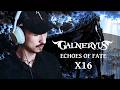ECHOES OF FATE | GALNERYUS REACT X16