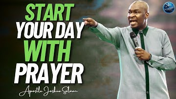 Start Your Day With This Powerful Secret  About Prayer : Please Learn This | Apostle Joshua Selman