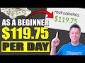 (REALLY EASY) Earn $119.75 Per Day as a Beginner With ZERO COST (Make Money Online 2021)