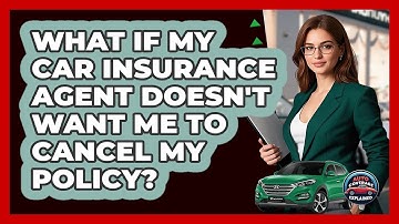 What If My Car Insurance Agent Doesn