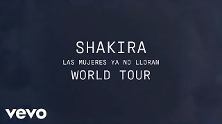 Shakira - Las Mujeres Ya No Lloran World Tour (Official Trailer)