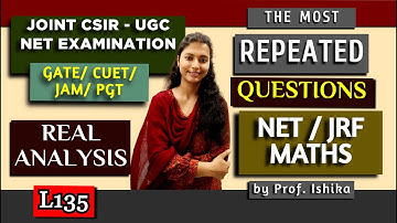 The Most Repeated Questions of Real Analysis in CSIR NET Maths | PYQs of NET/ GATE/ JAM/ CUET/ PGT |