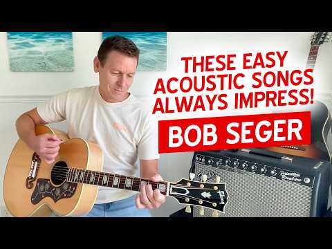 These 4 BOB SEGER Songs Will Blow People Away (Easy Guitar Lesson)