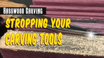 Stropping your Wood Carving Knife and Tools - Stropping vs Sharpening carving tools