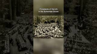 US Presidents at The Bohemian Grove