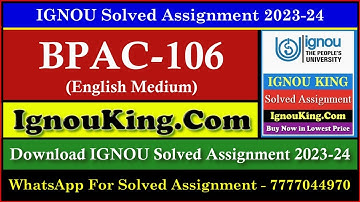 BPAC 106 (English Medium) IGNOU Solved Assignment 2023-24 (Exam Session : June 2024, Dec 2024)
