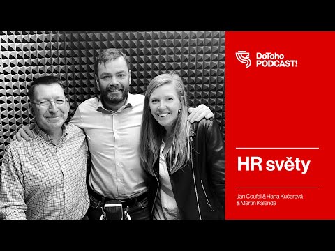 📣 DoToho PODCAST! | HR světy | Hana Kučerová (Opero) & Martin Kalenda (Image Lab)