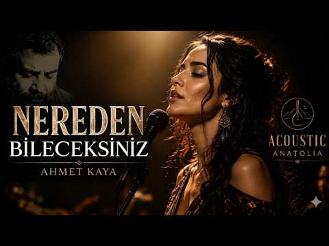 NEREDEN BİLECEKSİNİZ - Acoustic Anatolia