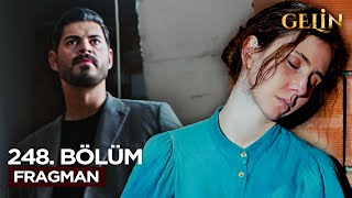 Gelin Dizisi 248. (3.Sezon) Fragmanı 23 Ekim Perşembe 