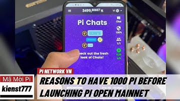 Pi network - Lý do mỗi người nên có 1000 Pi trước khi ra mắt Open Mainnet | PI NETWORK VN