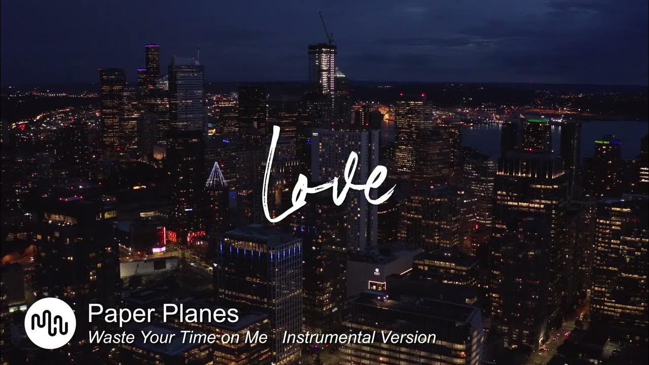 Best Folk Love Music For Video Paper Planes Waste Your Time On Me best-folk-love-music-for-video-paper-planes-waste-your-time-on-me