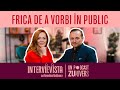 Andy szekely cum scap de frica de a vorbi n public  intervievista 37