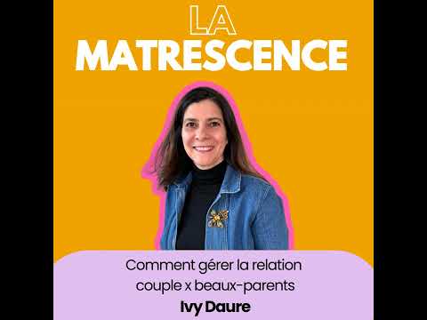 EP 303 - Comment gérer la relation  couple x beaux-parents - Ivy Daure Psychologue clinicienne
