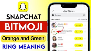 Snapchat Green and Orange circle above Bitmoji meaning?