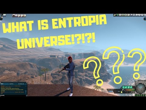 Entropia Universe Explained